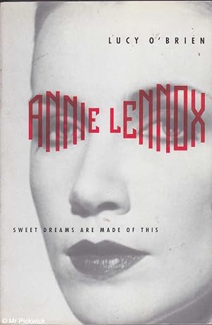 Seller image for Annie Lennox: Sweet dreams are made of this for sale by Mr Pickwick's Fine Old Books