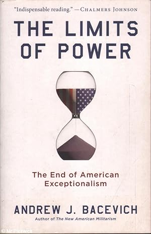 Seller image for The Limits of Power: The End of American Exceptionalism for sale by Mr Pickwick's Fine Old Books