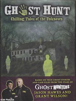Bild des Verkufers fr Ghost Hunt: Chilling Tales of the Unknown zum Verkauf von Mr Pickwick's Fine Old Books