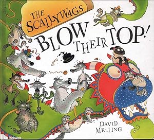 Seller image for The Scallywags Blow Their Top for sale by Mr Pickwick's Fine Old Books