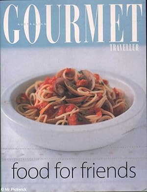 Immagine del venditore per Australian Gourmet Traveller: Food for friends venduto da Mr Pickwick's Fine Old Books
