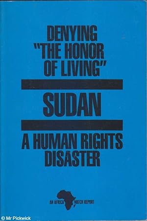 Denying the honor of living: Sudan, a human rights disaster