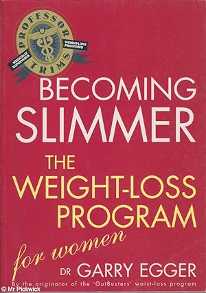 Seller image for Professor Trim's Becoming Slimmer: Weight Loss for Women for sale by Mr Pickwick's Fine Old Books