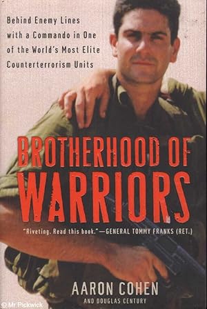 Imagen del vendedor de Brotherhood of Warriors: Behind Enemy Lines with One of the World's Most Elite Counterterrorism Commandos a la venta por Mr Pickwick's Fine Old Books