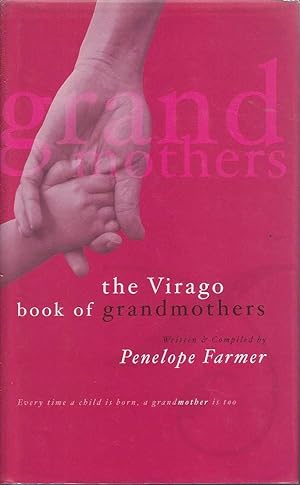 Seller image for The Virago Book of Grandmothers for sale by Mr Pickwick's Fine Old Books
