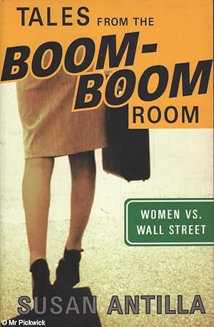 Tales from the Boom-Boom Room: Women vs. Wall Street