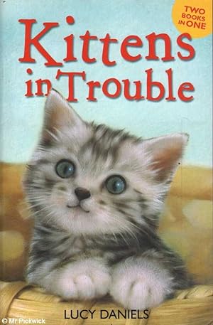 Seller image for Kittens in Trouble for sale by Mr Pickwick's Fine Old Books