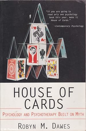 Seller image for House of cards: Psychology and psychotherapy built on myth for sale by Mr Pickwick's Fine Old Books