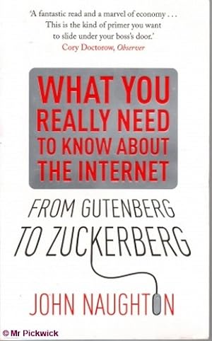 Seller image for From Gutenberg to Zuckerberg: What You Really Need to Know about the Internet for sale by Mr Pickwick's Fine Old Books