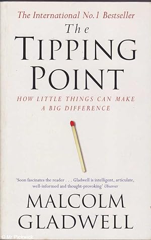 Seller image for The Tipping Point, How Little Things can Make a Difference for sale by Mr Pickwick's Fine Old Books