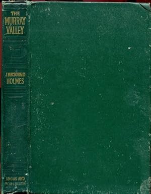 Imagen del vendedor de The Murray Valley. A Geographical Reconnaissance Of The Murray Valley And A New Design For Its Regional Organization. a la venta por Time Booksellers