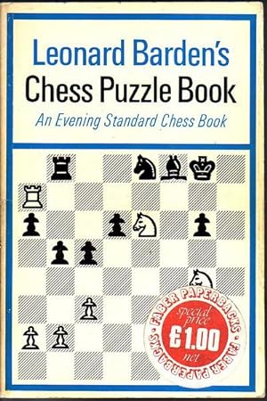 Imagen del vendedor de Leonard Barden's Chess Puzzle Book. An Evening Standard Chess Book. a la venta por Time Booksellers