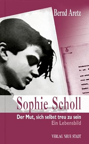 Bild des Verkufers fr Sophie Scholl : Ein Lebensbild zum Verkauf von AHA-BUCH GmbH