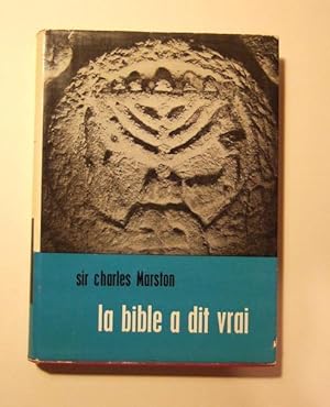 Seller image for La Bible a Dit Vrai for sale by Domifasol