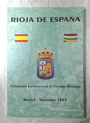 RIOJA DE ESPAÑA. Publicación anual editada por la Federación Internacional de Centros Riojanos. N...