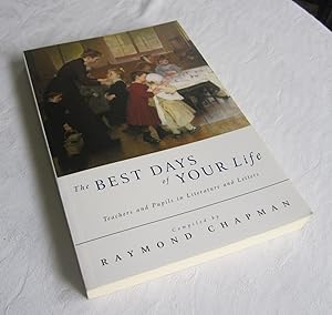 Best Days of Your Life - Teachers & Pupils in Literature & Letters