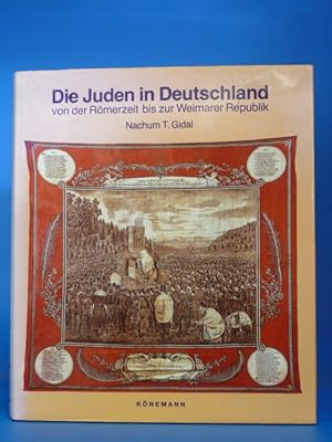 Die Juden in Deutschland von der Römerzeit bis zur Weimarer Republik. -