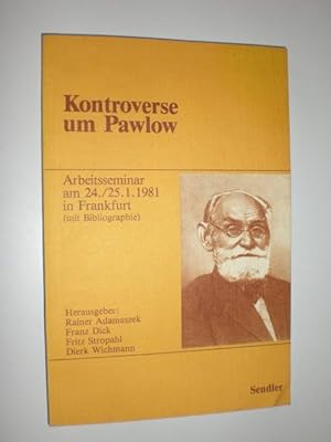 Bild des Verkufers fr Kontroverse um Pawlow. Arbeitsseminar am 24./25.1.1981 in Frankfurt (mit Bibliographie). zum Verkauf von Stefan Kpper