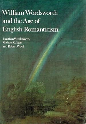 Imagen del vendedor de William Wordsworth and the Age of English Romanticism a la venta por Round Table Books, LLC