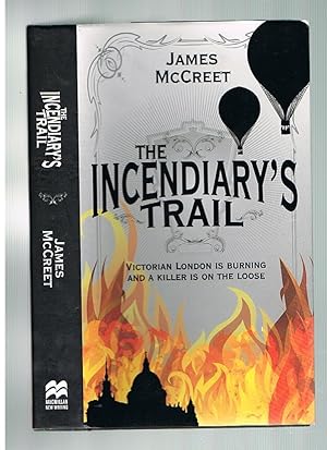Seller image for The Incendiary's Trail for sale by Andrew James Books