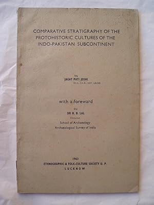 Seller image for Comparative Stratigraphy of the Protohistoric Cultures of the Indo-Pakistan Subcontinent for sale by Expatriate Bookshop of Denmark