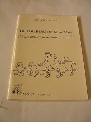 HISTOIRE DES DEUX BOSSUS ( CONTE PROVENCAL DE TRADITION ORALE )