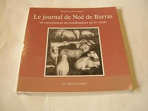 LE JOURNAL DE NOE DE BARRAS UN ENTREPRENEUR DE TRANSHUMANCE AU XVe SIECLE , TEXTE PROVENCAL INEDI...