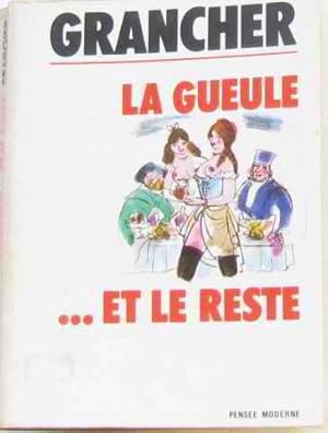 La gueule et le. reste (tome second)