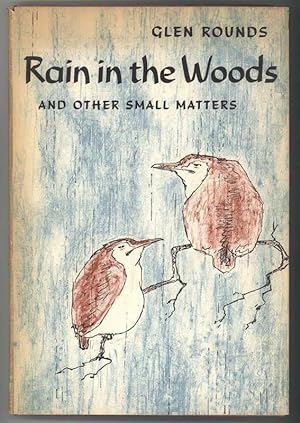RAIN IN THE WOODS and Other Small Matters
