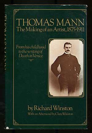 Seller image for Thomas Mann: The Making of an Artist, 1875-1911 for sale by Between the Covers-Rare Books, Inc. ABAA