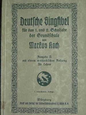 Bild des Verkufers fr Deutsche Singfibel fr das 1. und 2. Schuljahr. Ausgabe B mit einem methodischen Anhang fr Lehrer. Mit reichem Bildschmuck (Schattenrisse) von Frl. Toni Buchburger (Landshut). zum Verkauf von Antiquariat Tarter, Einzelunternehmen,