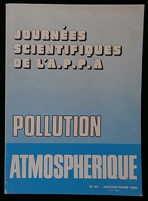 Imagen del vendedor de POLLUTION ATMOSPHERIQUE : JOURNEES SCIENTIFIQUES DE L'A.P.P.A. ( 6-7 Dcembre 1979). a la venta por Librairie Franck LAUNAI