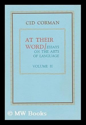 Seller image for At Their Word / Essays on the Arts of Language / Volume II. Cid Corman for sale by MW Books Ltd.