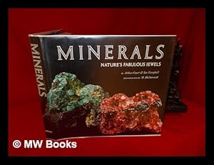 Seller image for Minerals; Nature's Fabulous Jewels [By] Arthur Court [And] Ian Campbell. Photos. by M. Halberstadt for sale by MW Books Ltd.