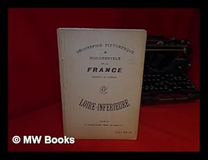 Seller image for Geographie Pittoresque & Monumentale De La France Gravures En Coleurs: Loire-Inferieure for sale by MW Books Ltd.