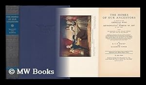 Image du vendeur pour The Homes of Our Ancestors As Shown in the American Wing of the Metropolitan Museum of Art of New York, from the Beginnings of New England through the Early Days of the Republic; Exhibiting the Development of the Arts of Interior Architecture. mis en vente par MW Books Ltd.