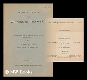 Bild des Verkufers fr Pennsylvania's Part in the Winning of the West; an Address Delivered before the Pennsylvania Society of St. Louis, December 12, 1901 zum Verkauf von MW Books Ltd.