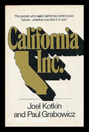 Seller image for California, Inc. / Joel Kotkin and Paul Grabowicz for sale by MW Books Ltd.