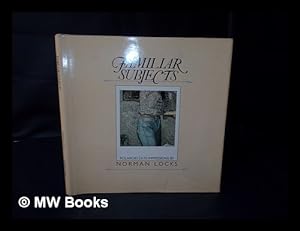 Seller image for Familiar Subjects, Polaroid SX-70 Impressions, by Norman Locks for sale by MW Books Ltd.