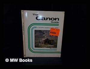 Imagen del vendedor de The Canon Guide / Mike Laurance ; with Photos. by Bill Wuest a la venta por MW Books