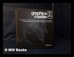 Seller image for Graphics Master 2 : [A Workbook of Planning Aids, Reference Guides, and Graphic Tools for the Design, Estimating, Preparation, and Production of Printing and Print Advertising] for sale by MW Books