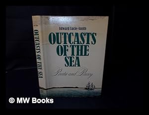 Immagine del venditore per Outcasts of the Sea : Pirates and Piracy venduto da MW Books