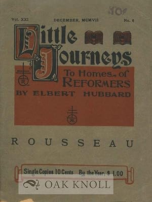 Seller image for LITTLE JOURNEYS TO THE HOMES OF REFORMERS: JEAN ROUSSEAU for sale by Oak Knoll Books, ABAA, ILAB