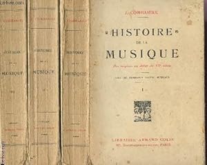 Bild des Verkufers fr HISTOIRE DE LA MUSIQUE-Des origines au dbut du XXe sicle - EN 3 TOMES- Avec de nombreux textes musicaux /Tome I: Des origines  la fin du XVIe sicle + Tome II: Du XVIIe sicle  la mort de Beethoven / Tome III: De la mort de Beethoven au dbut du XXe s zum Verkauf von Le-Livre