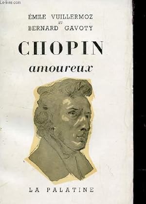 Seller image for CHOPIN AMOUREUX. for sale by Le-Livre