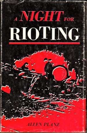 Seller image for A Night For Rioting for sale by Kenneth Mallory Bookseller ABAA