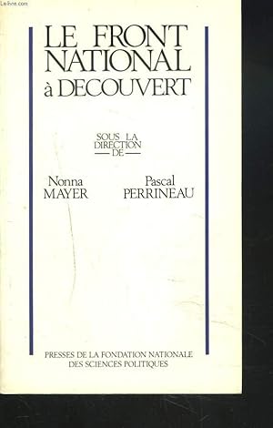 Image du vendeur pour LE FRONT NATIONAL A DECOUVERT mis en vente par Le-Livre