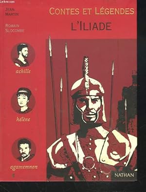 Imagen del vendedor de CONTES ET LEGENDES. L'ILIADE. a la venta por Le-Livre