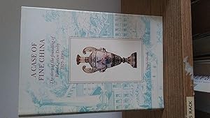 A CASE OF CHINA The Story of the Founding of Royal Crown Derby 1875-1890 (signed copy)