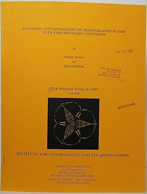 Seller image for Boundary Controllability of Thermoelastic Plates with Free Boundary Conditions (IMA Preprint Series #1567) for sale by Stephen Peterson, Bookseller